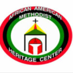 Annual Report of  The African American Methodist Heritage Center